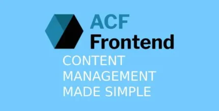 ACF Frontend Pro - Quản Lý Nội Dung Website Từ Frontend Không Cần Kỹ Năng Lập Trình